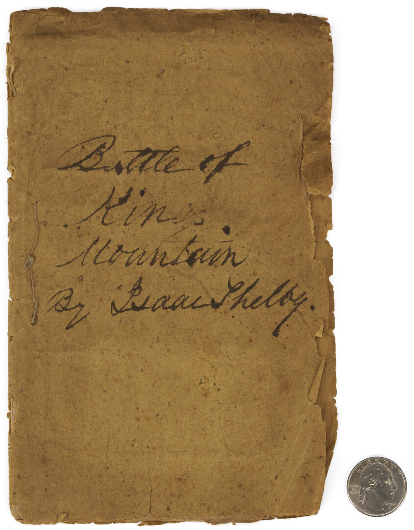 Lot 553: Battle of Kings Mountain Pamphlet by Isaac Shelby, April 1823, Signed