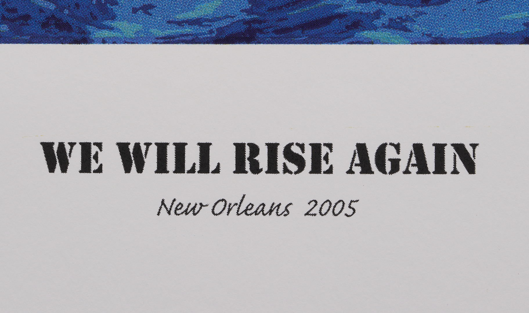 Lot 715: George Rodrigue Blue Dog Poster, We Will Rise Again