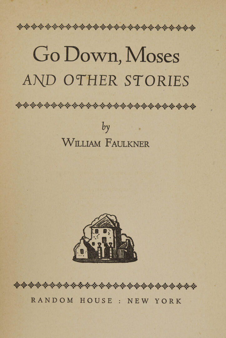 Lot 553: William Faulkner Go Down Moses 1st Edition, Plus Boyd Saunders Lithograph