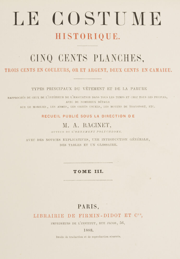 Lot 555: Le Costume Historique by Racinet, 6 Volumes 1888