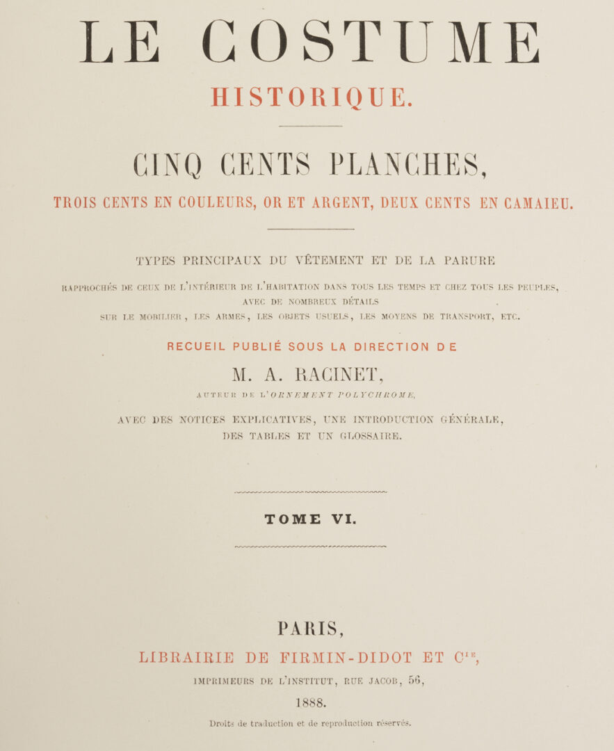 Lot 555: Le Costume Historique by Racinet, 6 Volumes 1888