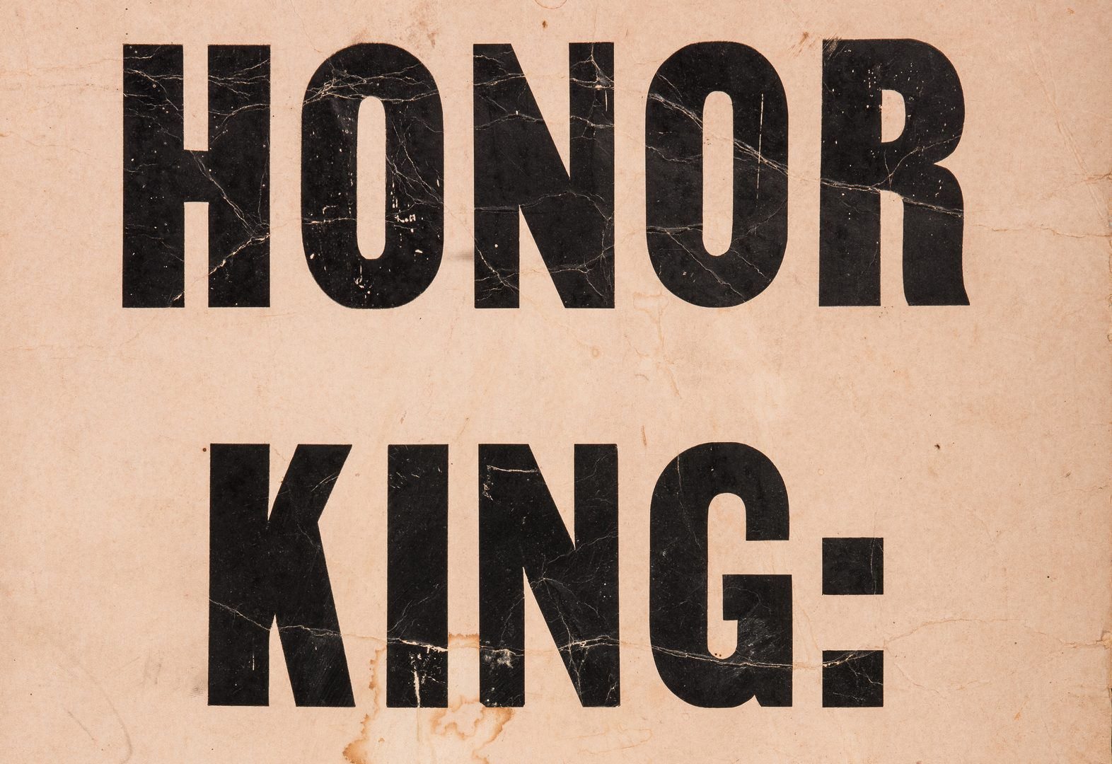 Lot 291: Civil Rights Era Sign: Honor King – End Racism