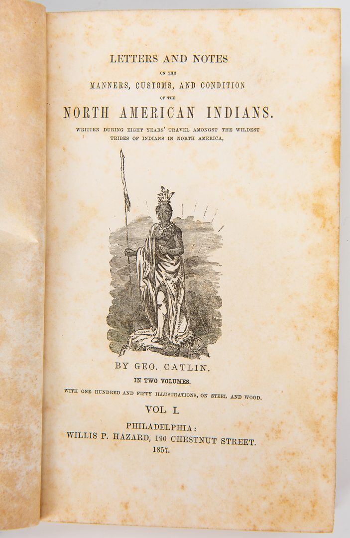 Lot 803: G. Catlin, North American Indians, Vol. I & II, 1857