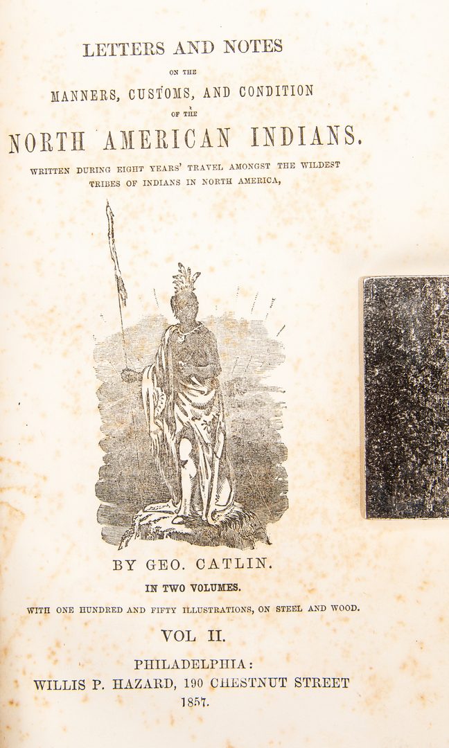 Lot 803: G. Catlin, North American Indians, Vol. I & II, 1857