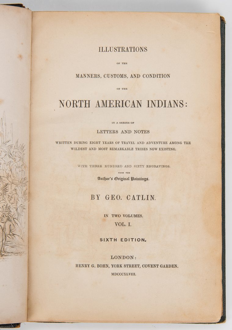 Lot 279: Catlin, North American Indians, Vol. I & II, Sixth