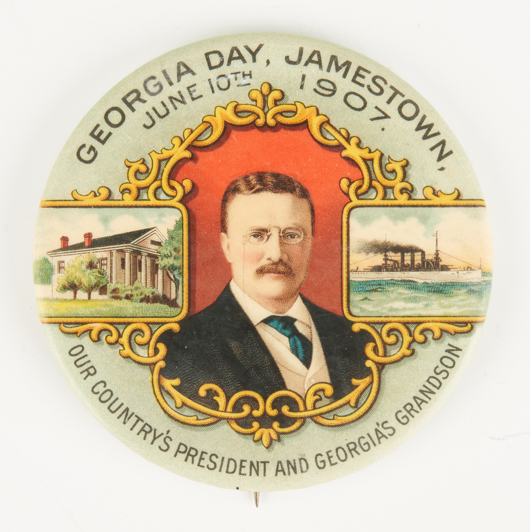 Lot 670: 2 T. Roosevelt Buttons, incl. Georgia Day 1907
