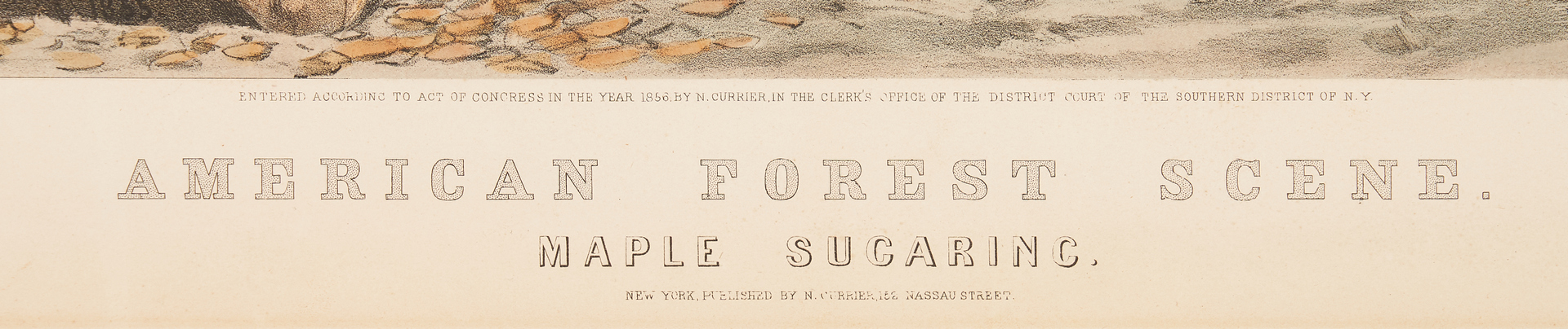 Lot 159: Currier and Ives: American Forest Scene, Maple Sugaring 1856