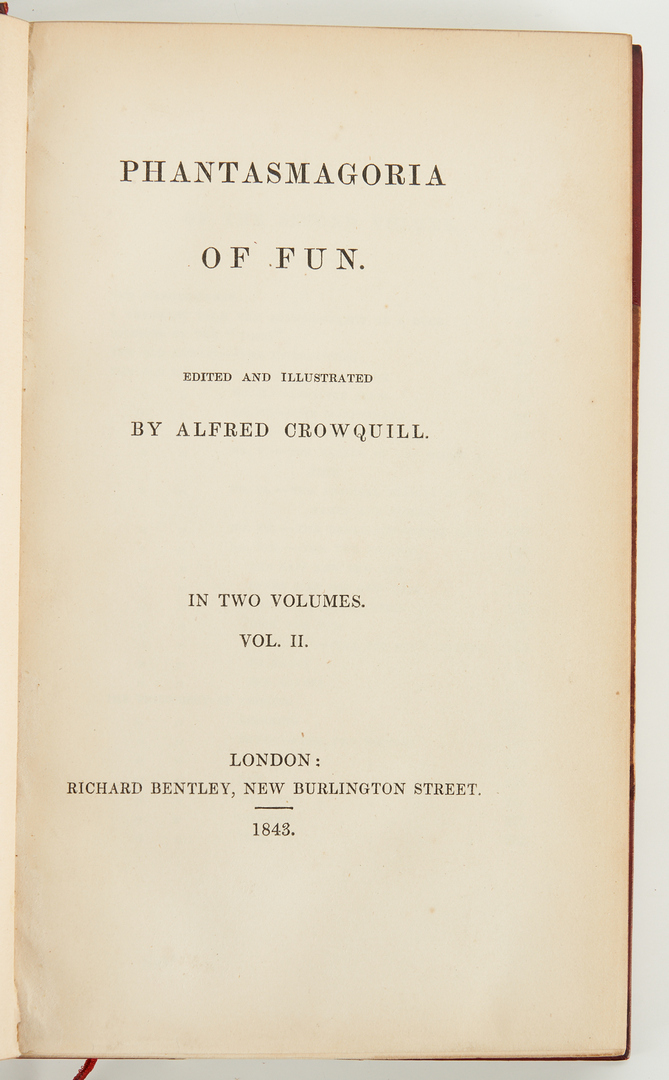 Lot 380: Crowquill, PHANTASMAGORIA OF FUN, Vol. I-II, 1843