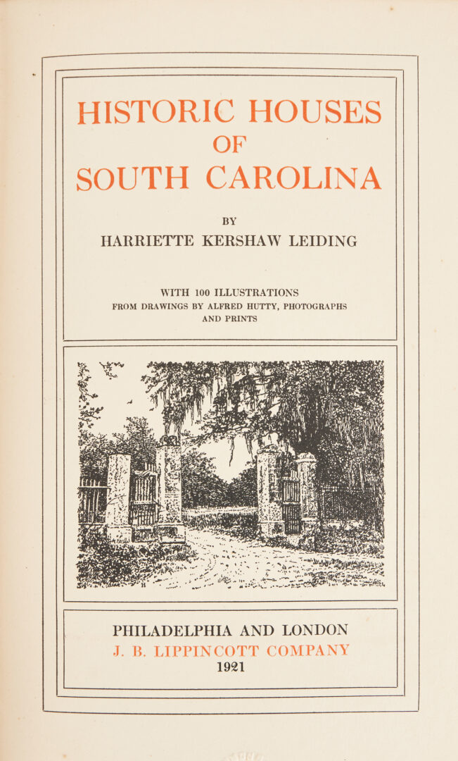 Lot 698: 3 Southern Historical Books, incl. Historic Houses of SC, 1st Ed.