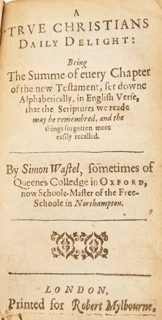 Lot 600: Simon Wastell "Microbiblion or The Bibles Epitome: in Verse" 1629