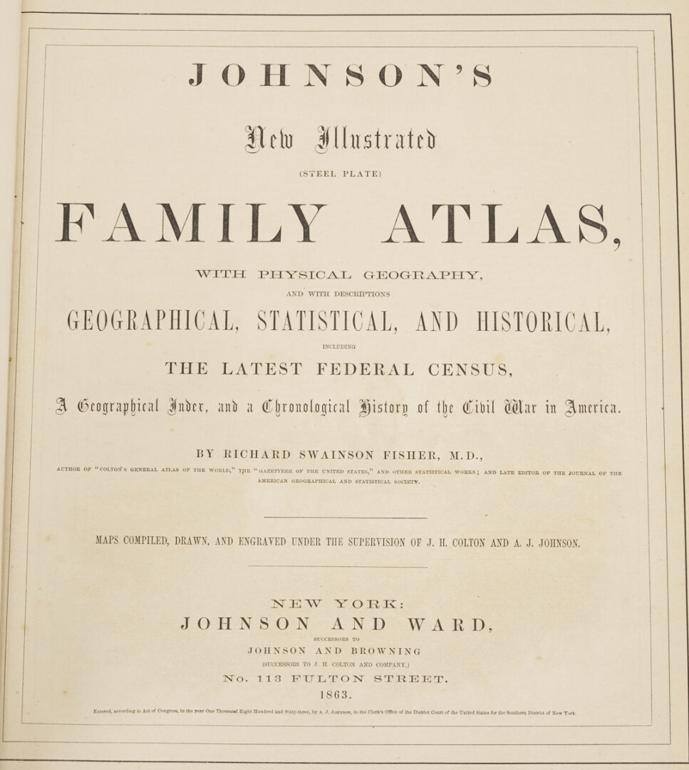 Lot 577: 1863 Johnson's New Illustrated Family Atlas with Descriptions